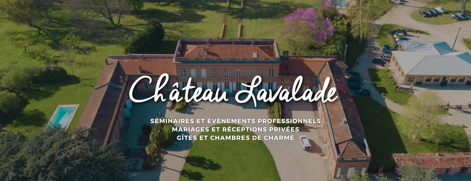 Bienvenue au Château Lavalade